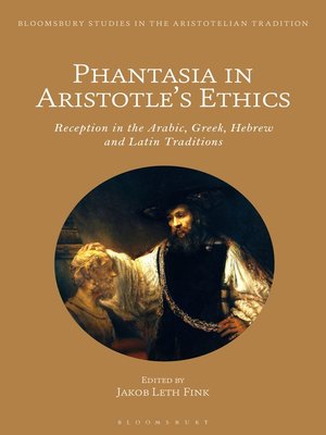 cover image of Phantasia in Aristotle's Ethics